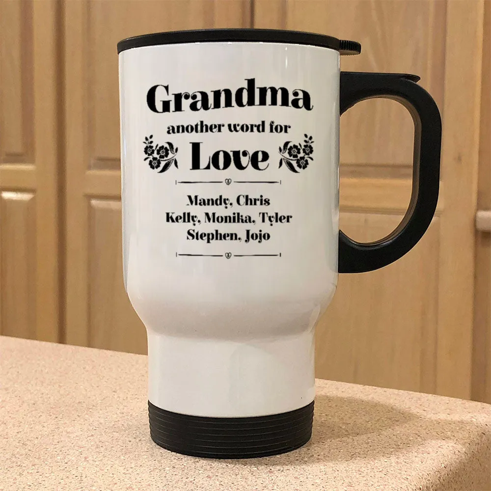 Grandma Another Word Personalized For Love White Metal Coffee and Tea Travel Mug