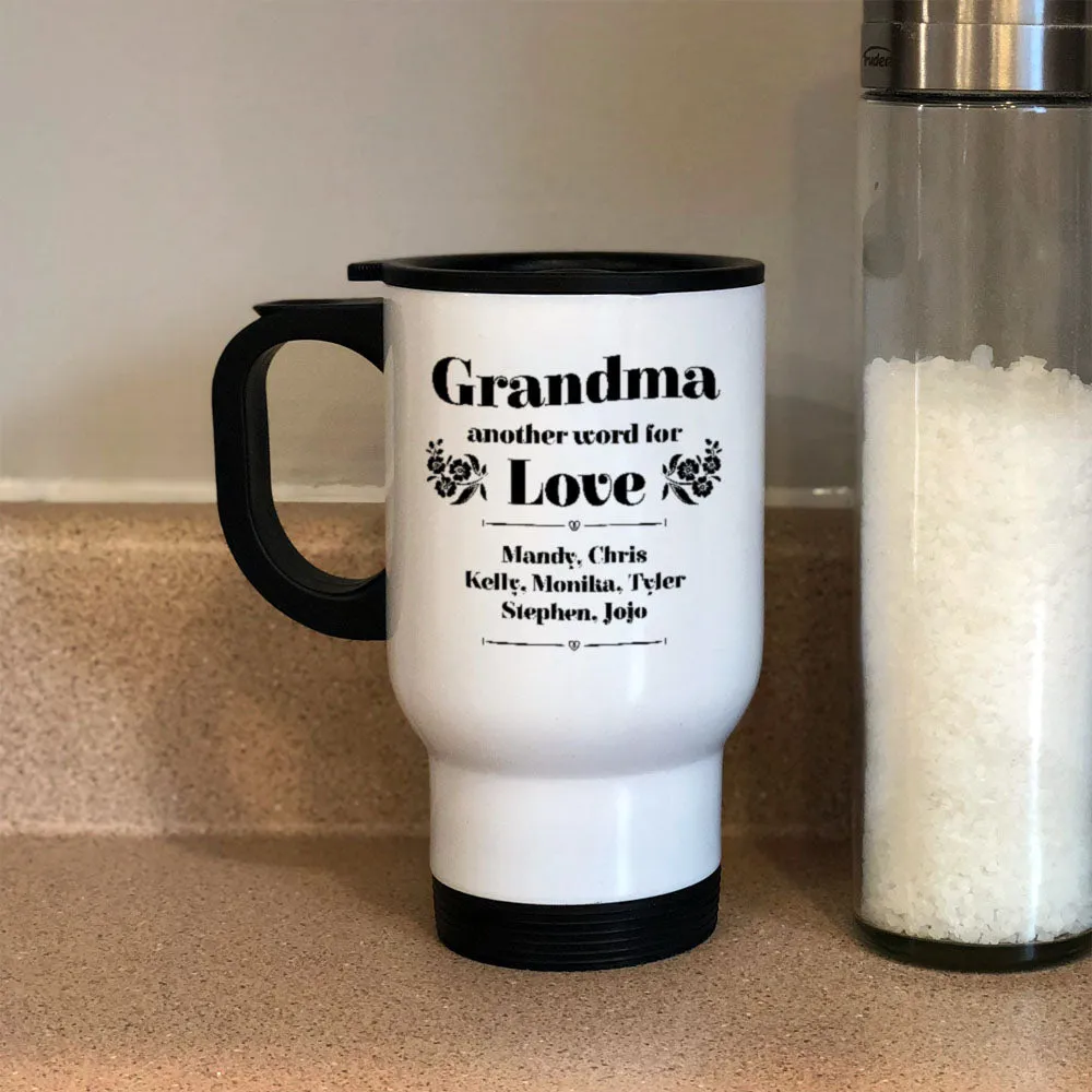 Grandma Another Word Personalized For Love White Metal Coffee and Tea Travel Mug