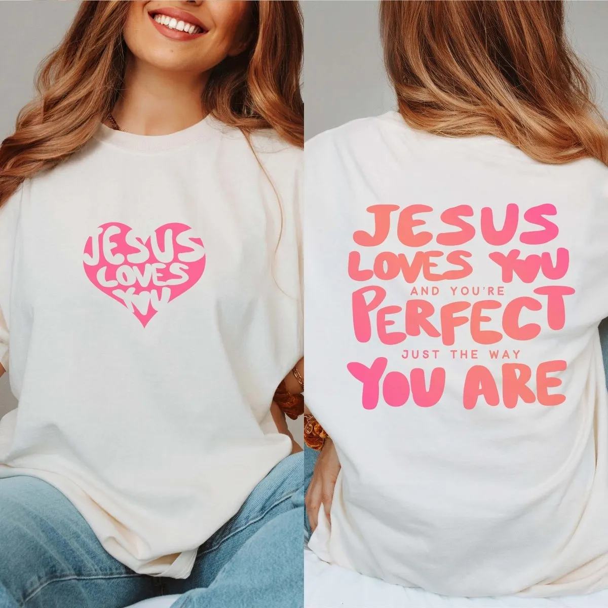 Jesus Loves You Just The Way You Are Comfort Color Wholesale Tee With Front & Back Designs - Fast Shipping