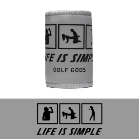 Life Is Simple Koozie