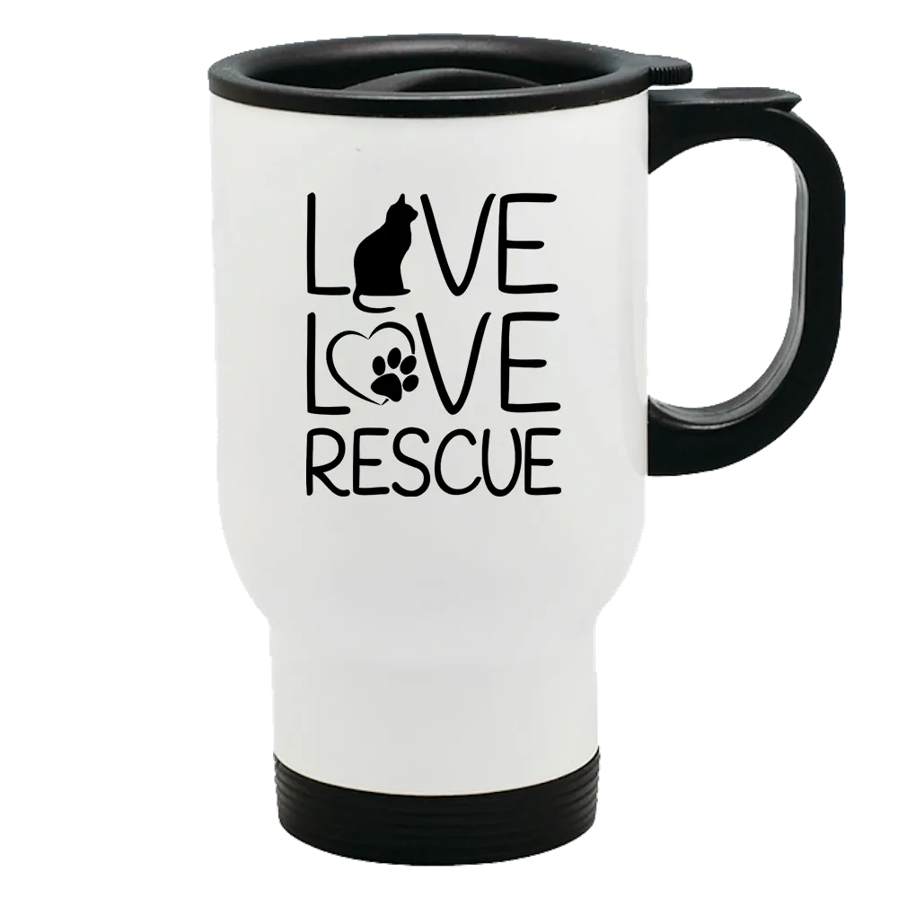 Metal Coffee and Tea Travel Mug Live Love Rescue Cat