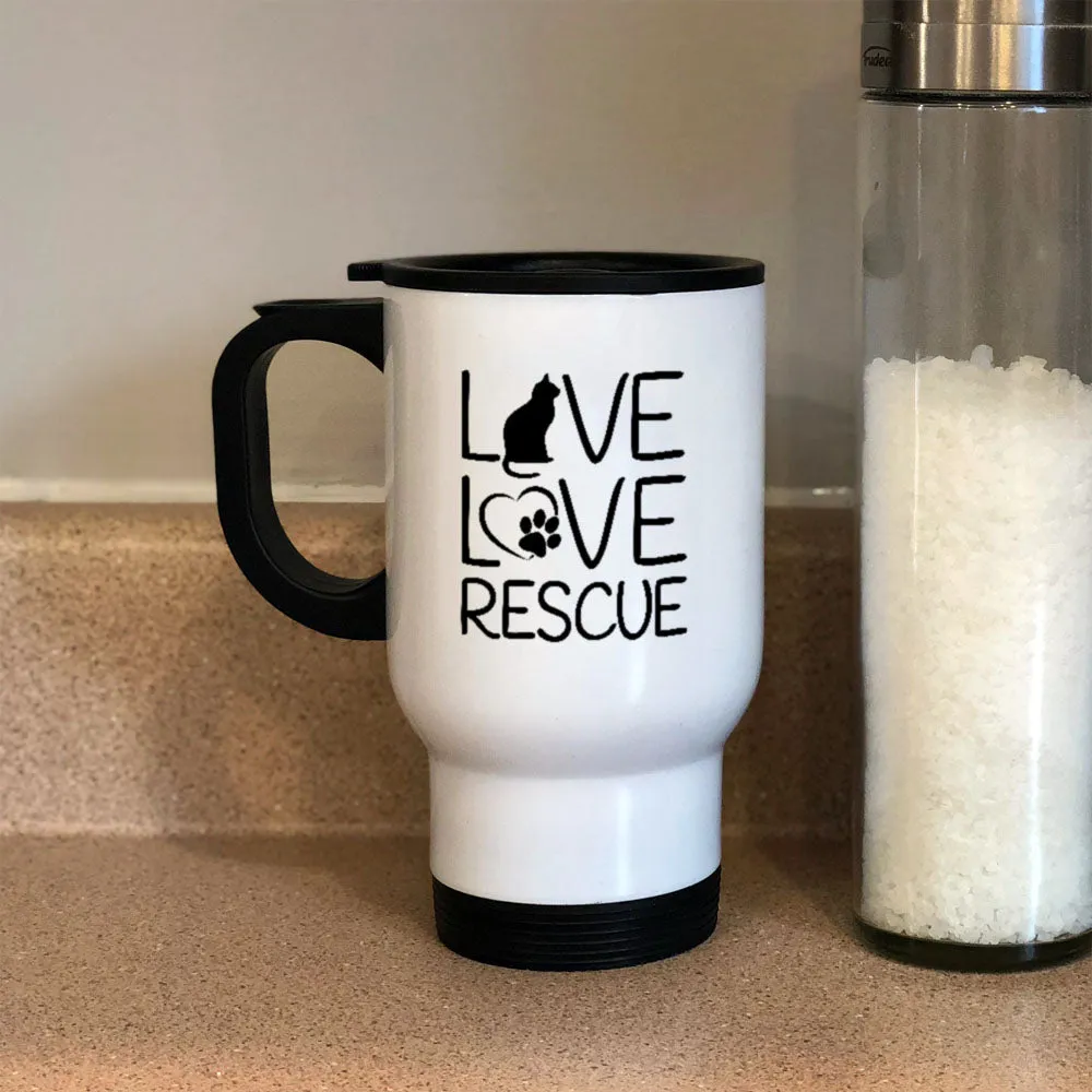 Metal Coffee and Tea Travel Mug Live Love Rescue Cat