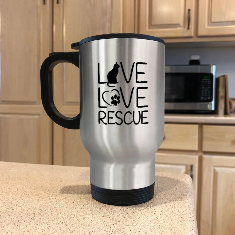 Metal Coffee and Tea Travel Mug Live Love Rescue Cat