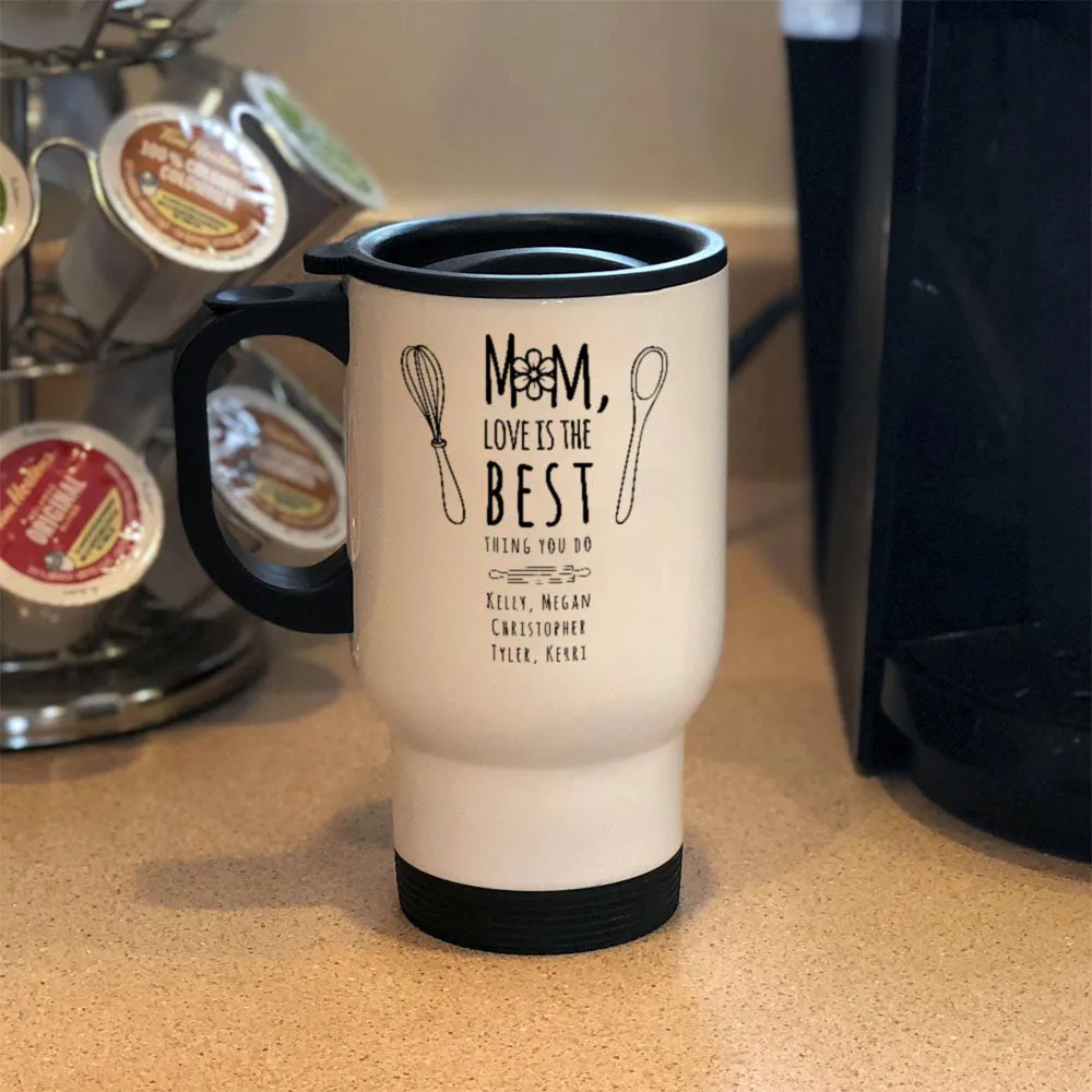 Metal Coffee and Tea Travel Mug Love Is The Best Mom