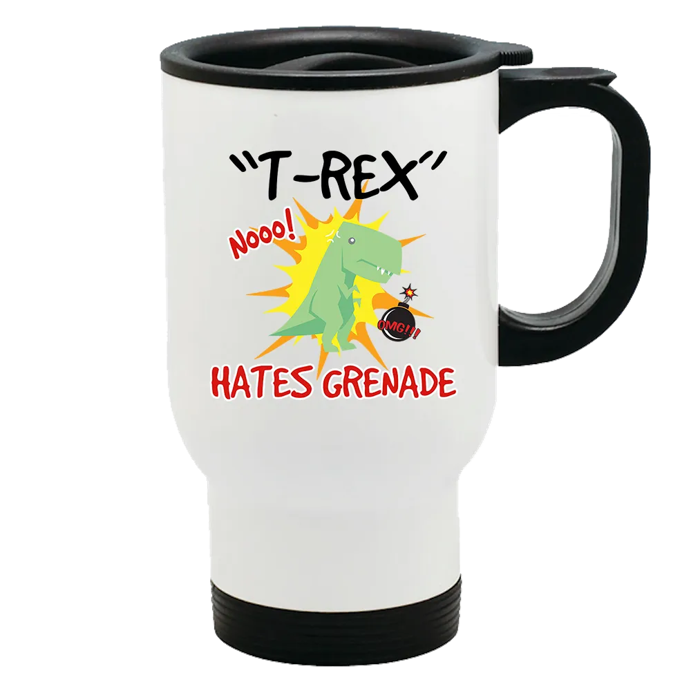 Metal Coffee and Tea Travel Mug T-Rex Hates Grenade