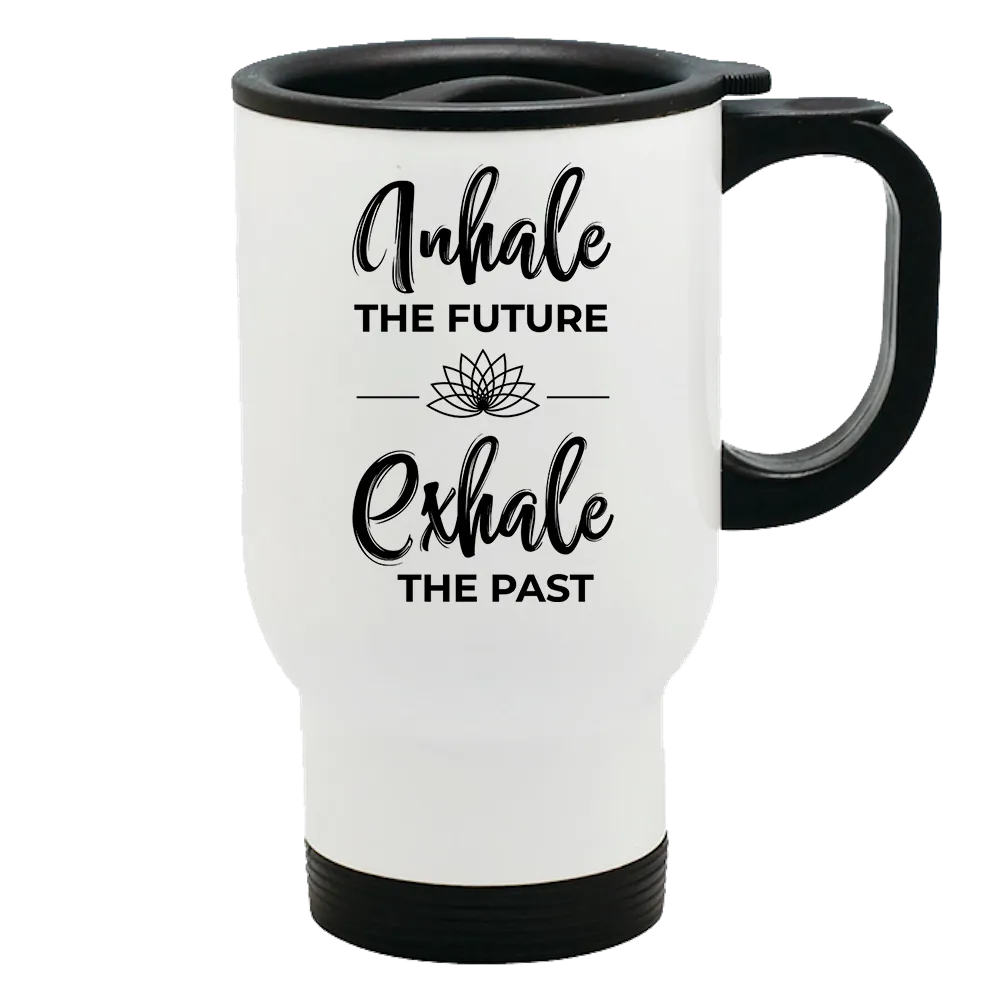 Metal Coffee and TeaTravel Mug Inhale Exhale